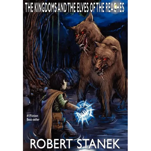 The Kingdoms and the Elves of the Reaches: Keeper Martin's Tales Book 1