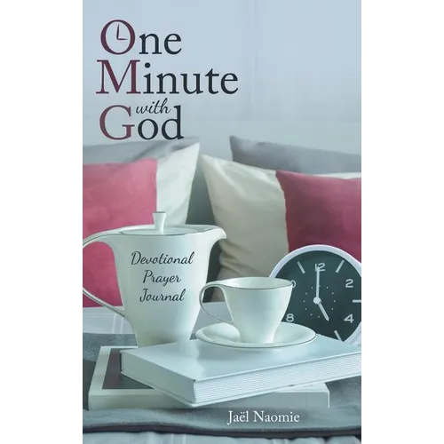 One Minute with God: Devotional Prayer Journal