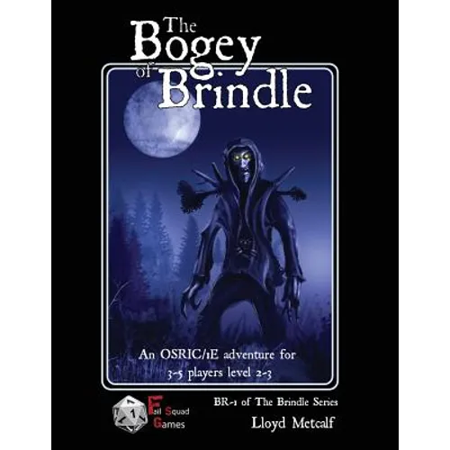 The Bogey of Brindle: An adventure for 1E / OSRIC system fantasy roleplaying games