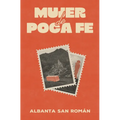 Mujer de Poca Fe / Woman of Little Faith