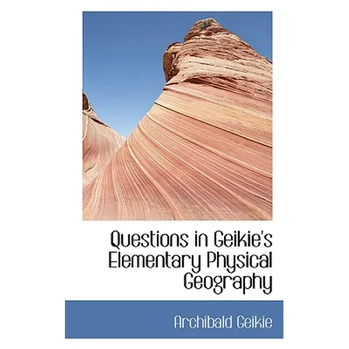 Questions in Geikie's Elementary Physical Geography