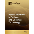 Recent Advances in Surface and Coatings Technology