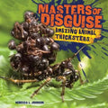 Masters of Disguise: Amazing Animal Tricksters
