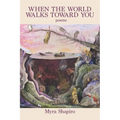 When the World Walks Toward You
