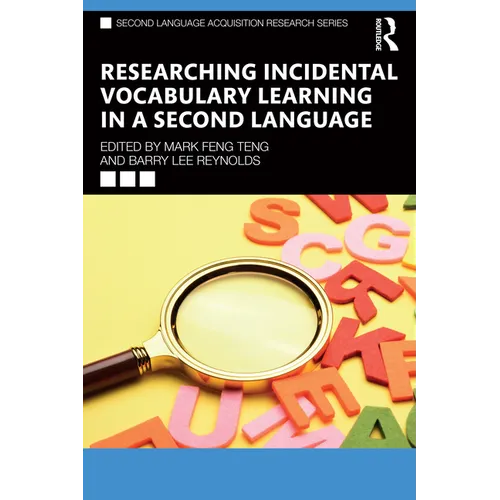 Researching Incidental Vocabulary Learning in a Second Language