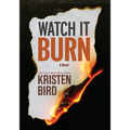 Watch It Burn
