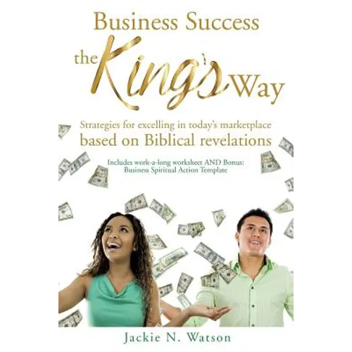 Business Success, the King's Way