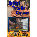He Didn't Throw the Clay Away