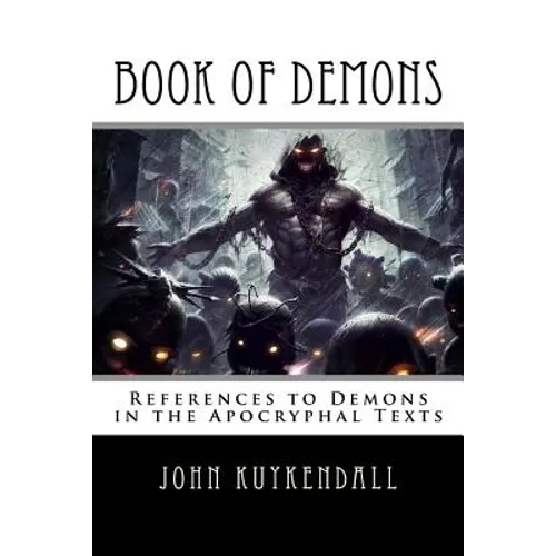 Book of Demons: References to Demons in the Apocryphal Texts