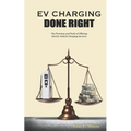 EV Charging Done Right: The Promises and Perils of Offering Electric Vehicle Charging Services