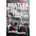 Beatles Bolt Holes and Video Nasties
