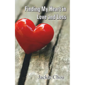 Finding My Heart in Love and Loss