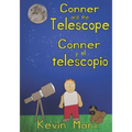 Conner and the Telescope Conner y el telescopio: Children's Bilingual Picture Book: English, Spanish