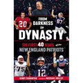 From Darkness to Dynasty: The First 40 Years of the New England Patriots