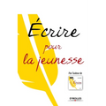 Ecrire pour la jeunesse