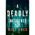 A Deadly Influence