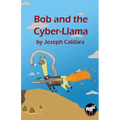 Bob and the Cyber-Llama
