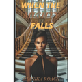 When The Mighty Falls