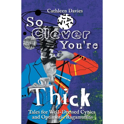 So Clever You're Thick