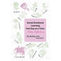 Social Emotional Learning One Day at a Time: Daily Reflections: SEL 365 Days a Year