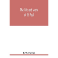 The life and work of St. Paul