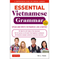 Essential Vietnamese Grammar: A Comprehensive Guide for Foreign Learners (Free Online Audio Recordings)