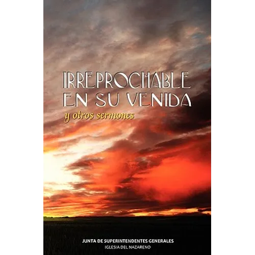 IRREPROCHABLE EN SU VENIDA (Spanish: Blameless at His Coming)