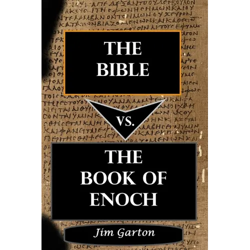 The Bible vs. The Book of Enoch