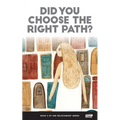 Did You Choose the Right Path?