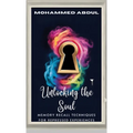 Unlocking the Soul: Memory Recall Techniques for Repressed Experiences