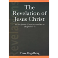 The Revelation of Jesus Christ to the Seven Churches and To us Chapters 1-11