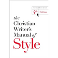 The Christian Writer's Manual of Style