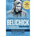 Belichick: 16 Management Mastery Secrets of Coach Belichick: an Unauthorized Look under the Hoodie of Coaching Legend, Bill Belichick