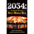 2034: A Novel of the Next World War