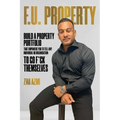 F.U. Property: Build a Property Portfolio That Empowers You to Tell Any Individual or Organisation to Go F*ck Themselves