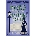 Mord im Mayfair Hotel: Cleopatra Fox Mysteries