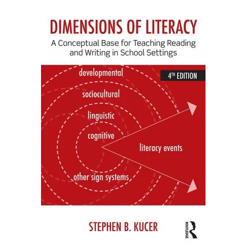 Dimensions of Literacy: A Conceptual Base for Teaching Reading and Writing in School Settings