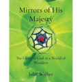 Mirrors of His Majesty: The Glory of God in a World of Wonders
