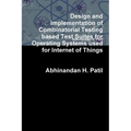 Design and Implementation of Combinatorial Testing based Test Suites for Operating Systems used for Internet of Things