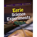 Eerie Science Experiments