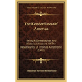 The Kenderdines Of America: Being A Genealogical And Historical Account Of The Descendants Of Thomas Kenderdine (1901)