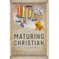 The Maturing Christian and His Enemies