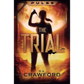 Pulse: The Trial