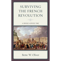 Surviving the French Revolution: A Bridge across Time