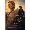 Warrior of the Crescent Moon