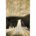 Documentation of The Old Federal Road in East Tennessee