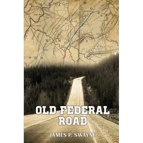 Documentation of The Old Federal Road in East Tennessee