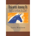 Unicorns Among Us: Understanding the High Priests of Data Science