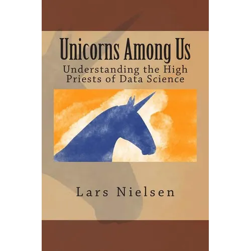 Unicorns Among Us: Understanding the High Priests of Data Science