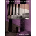 In the Name of National Security: Hitchcock, Homophobia, and the Political Construction of Gender in Postwar America